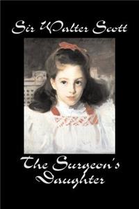 The Surgeon's Daughter by Sir Walter Scott, Fiction, Historical, Literary, Classics