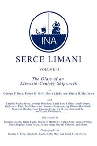 Serce Limani V. 2; Glass of an Eleventh-century Shipwreck