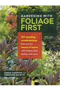 Gardening with Foliage First