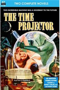 Time Projector, The & Strange Compulsion