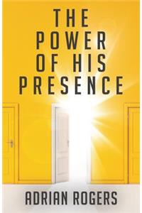 Power of His Presence