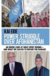 Power Struggle Over Afghanistan