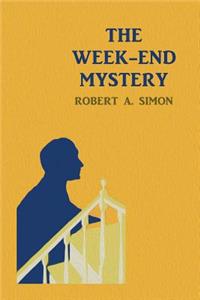 Week-End Mystery: (A Golden-Age Mystery Reprint)