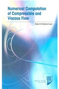 Numerical Computation of Compressible and Viscous Flow