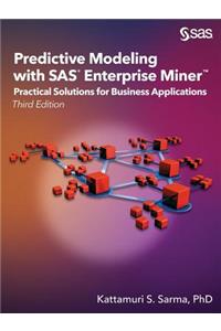 Predictive Modeling with SAS Enterprise Miner