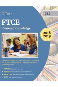 FTCE General Knowledge Test Study Guide 2018-2019