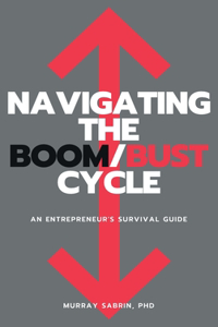 Navigating the Boom/Bust Cycle