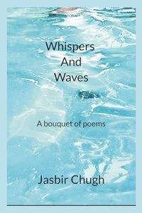 Whispers and Waves: A bouquet of poems