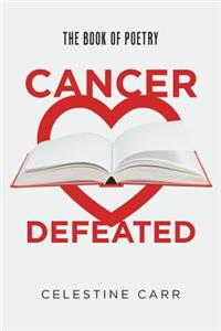 Cancer Defeated