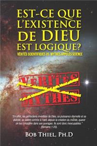 Est-ce Que L'existence De Dieu Est Logique?