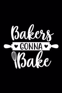 Bakers Gonna Bake