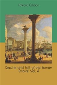 Decline and Fall of the Roman Empire Vol. 4