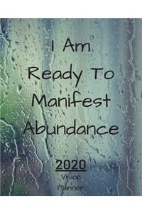 I Am Ready To Manifest Abundance