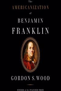 Americanization of Benjamin Franklin Lib/E