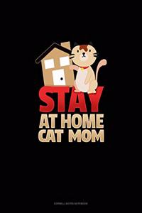 Stay At Home Cat Mom