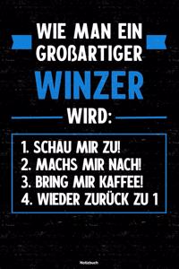 Wie man ein großartiger Winzer wird