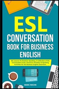 ESL Conversation Book for Business English