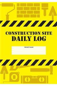 Construction Site Daily Log