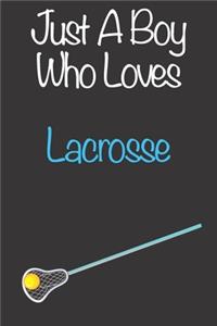Just A Boy Who Loves Lacrosse