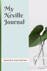 My Neville Journal - Quotes and Notes
