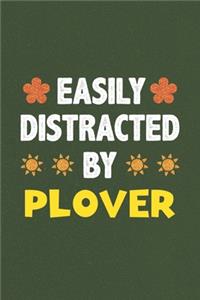 Easily Distracted By Plover