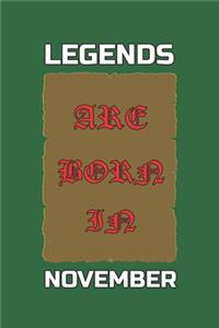 Legends Are Born in November