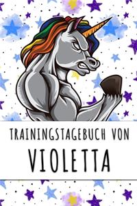 Trainingstagebuch von Violetta: Personalisierter Tagesplaner für dein Fitness- und Krafttraining im Fitnessstudio oder Zuhause