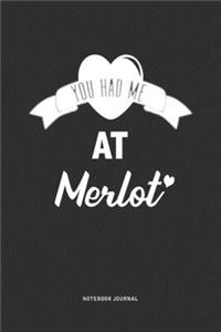 You Had Me At Merlot