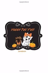 Happy Fall Y'all! Notebook