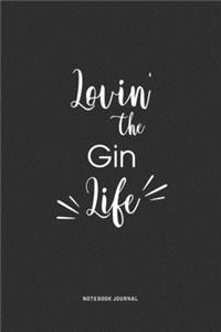 Lovin The Gin Life