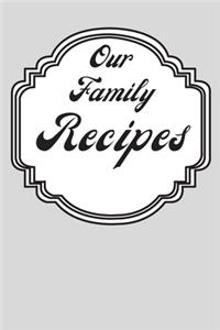 Our Family Recipes