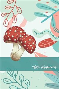 Wild Mushrooms