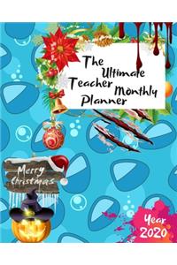 The Ultimate Merry Christmas Teacher Monthly Planner Year 2020: Best Gift For All Age, Keep Track Planning Notebook & Organizer Logbook For Weekly And Monthly Purpose To Create, Schedule And Manage To Achieve You