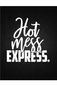Hot Mess Express