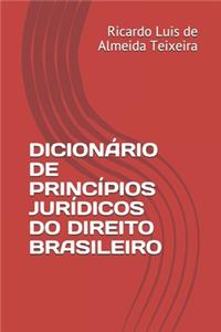 Dicionário de Princípios Jurídicos Do Direito Brasileiro