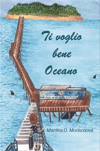 Ti voglio bene Oceano