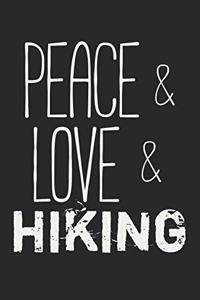 Peace & Love & Hiking