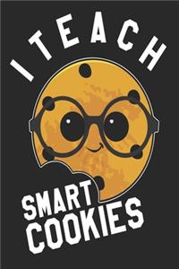 I Teach Smart Cookies Notebook