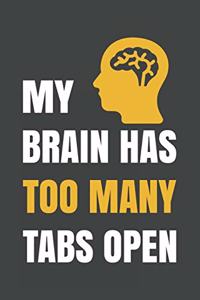 My Brain Has Too Many Tabs Open