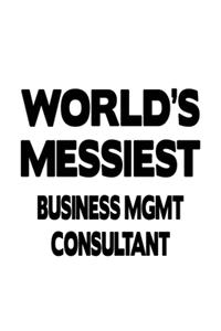 World's Messiest Business Mgmt Consultant