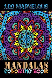100 Marvelous Mandalas Coloring Book