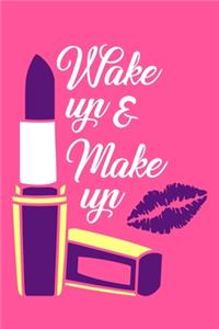 Wake Up & Make Up