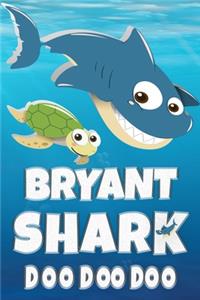 Bryant Shark Doo Doo Doo