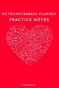 Octocontrabass clarinet Practice Notes