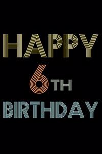 Happy 6th Birthday