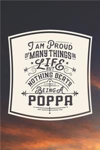I Am Proud Of Many Things In Life But Nothing Beats Being A Poppa