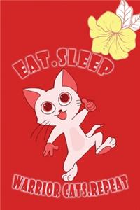 Eat Sleep Warrior Cats Repeat