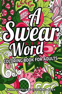 A Swear Word Coloring Book for Adults