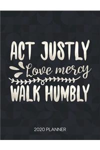 Act Justly, Love Mercy, Walk Humbly 2020 Planner