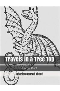 Travels in a Tree Top